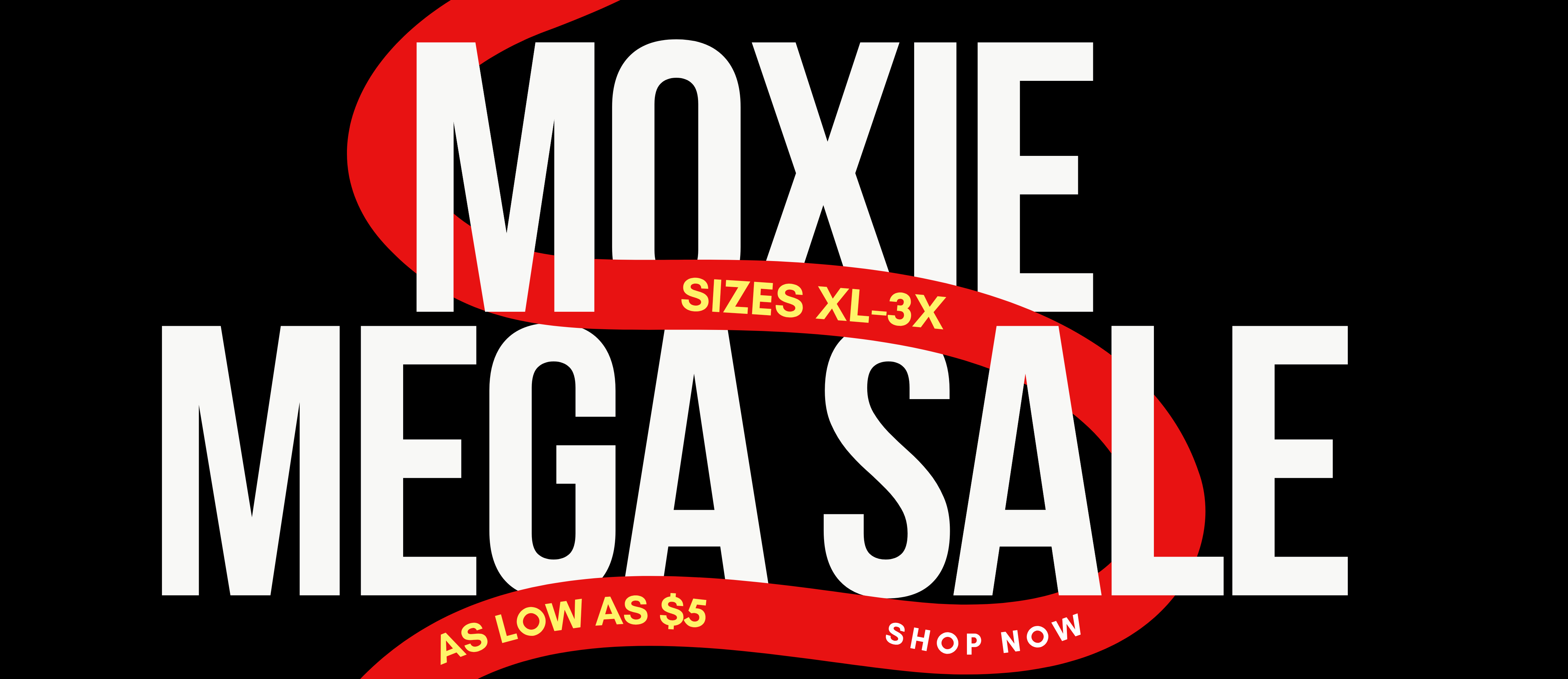 Moxie Mega Sale advertisement with red and white text on a black background